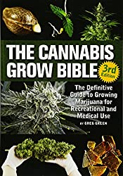 the cannabis grow bible by greg green